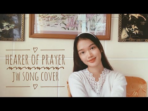 Hearer Of Prayer - JW Broadcasting