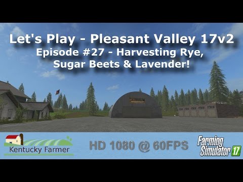 FS17 Let’s Play | Pleasant Valley 17 V2 Ep. 27