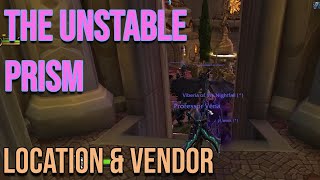 The Unstable Prism Quest Location & Timewalking Vendor