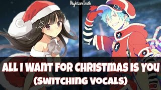 Nightcore - All I Want For Christmas Is You (Switching Vocals)