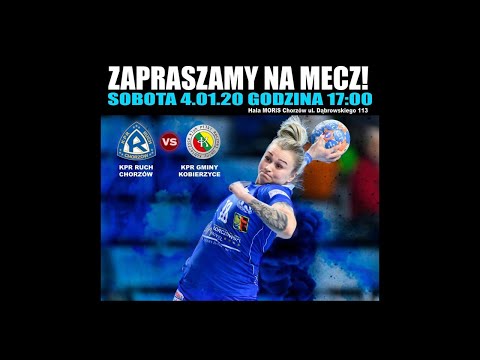 KPR Ruch Chorzów - KPR Gminy Kobierzyce (PGNiG Superliga Kobiet)