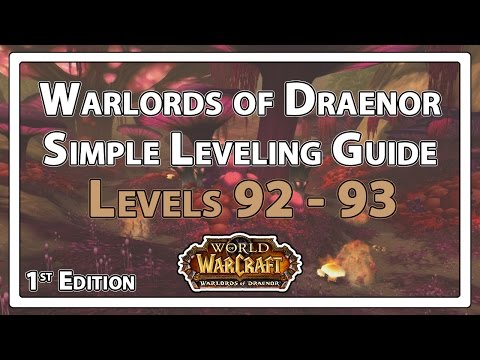 Warlords of Draenor: Leveling Guide (92-93 1st Edition)