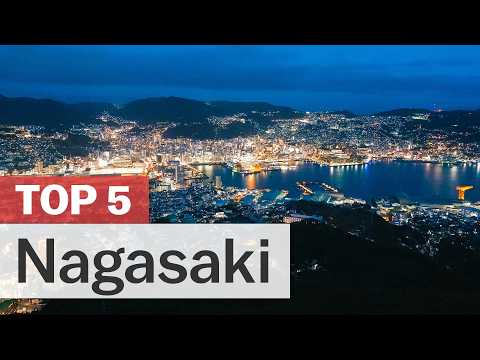 長崎五大必做之事 (Top 5 Things to do in Nagasaki)