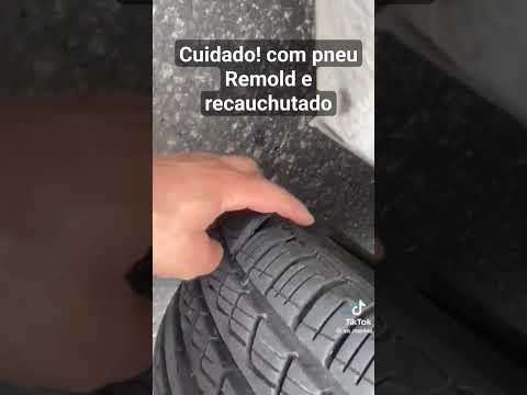 Cuidado! com pneu Remold e recauchutado de péssima qualidade