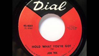 Hold What You&#39;ve Got - Joe Tex