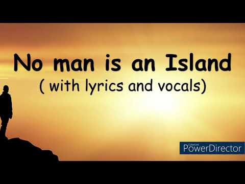 NO MAN IS AN ISLAND