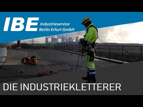 IBE Industrieservice GmbH - DIE INDUSTRIEKLETTERER