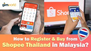 How to register and buy from Shopee Thailand in Malaysia?