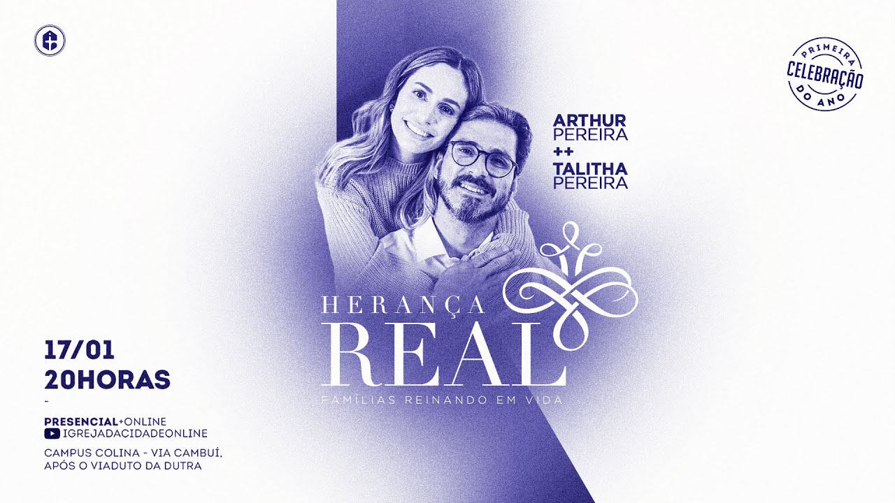 HERANÇA REAL - PR. ARTHUR & PRA TALITHA PEREIRA || 17.01.22 20H