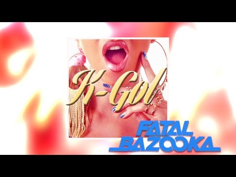 Fatal Bazooka - K-Gol (Lyrics video)