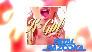 Fatal Bazooka - K-Gol (Lyrics video)