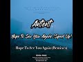 Antent Hope To See You Again Sped Up