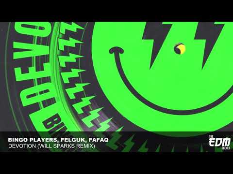 Bingo Players, Felguk, Fafaq - Devotion (Will Sparks Remix)