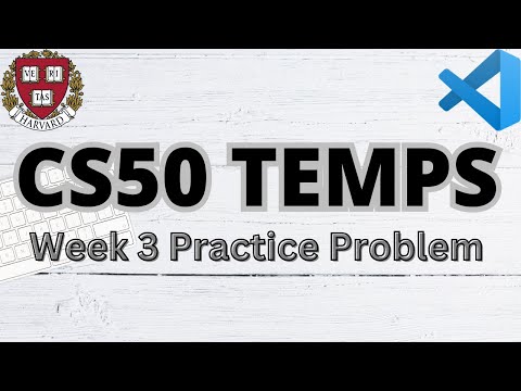 CS50 AVERAGE TEMPERATURES | PRACTICE PROBLEMS | WEEK 3 | SOLUTION