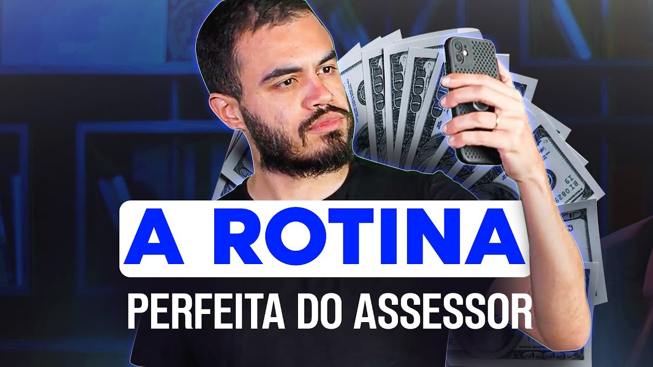 Qual é a melhor rotina para um Assessor de Investimentos?