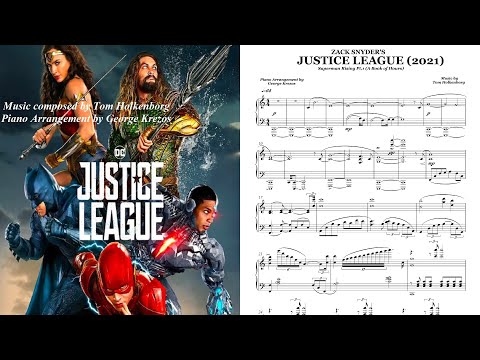Justice League (2021) Superman Rising Pt.1 A Book of Hours - Tom Holkenborg (Piano Solo)