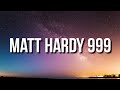 Trippie Redd Matt Hardy 999 Lyrics Ft Juice Wrld