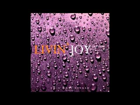 Livin Joy - Dreamer (HQ)