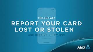 How to: Report your card lost or stolen in the ANZ App