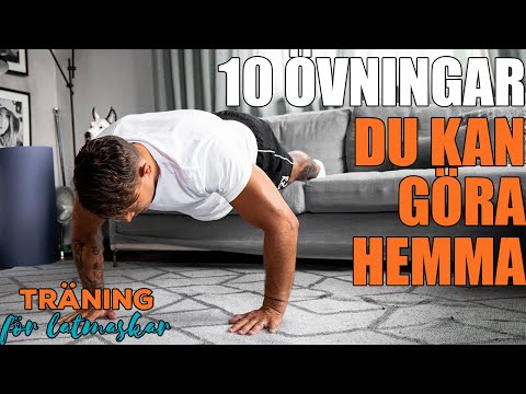 Träning För Latmaskar - 10 Övningar Du Kan Göra Hemma