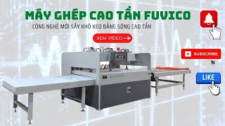 Quy Trình Ghép Gỗ bằng Máy Cao Tần , Máy ép cao Tần