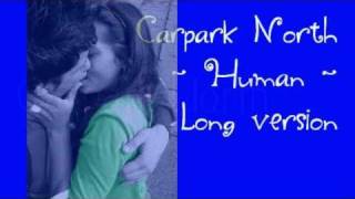 Carpark North - Human - Long version