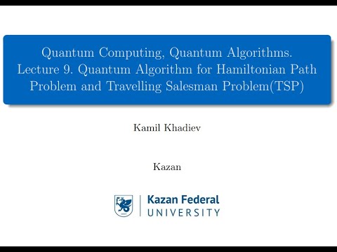 Quantum Computing Lecture 9. Quantum Algorithm for Hamiltonian PathProblem and TSP