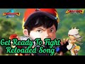 Boboiboy Movie 2 Get Ready To Fight Reloaded Song AMV