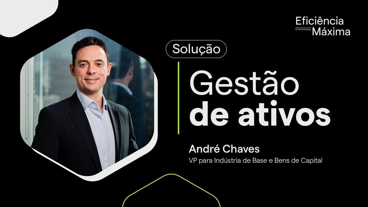 Gestão de ativos na indústria de base [Eficiência Máxima]