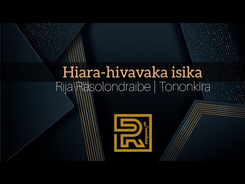 Hiara-hivavaka isika |  Rija Rasolondraibe | Hir évangélique | Tononkira