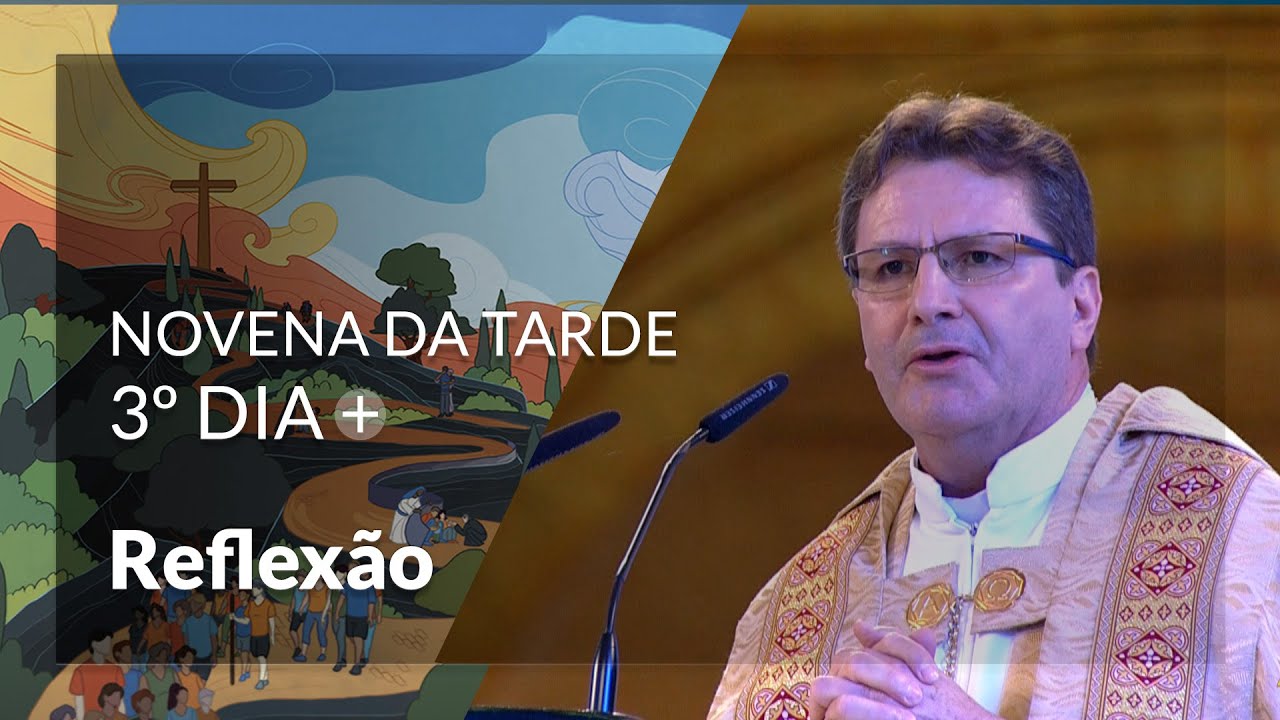 Reflexão Pe. Mauro de Almeida, C.Ss.R. | 3º Dia da Novena da Tarde 2024