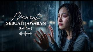 Download lagu Menanti Sebuah Jawaban - Padi | Cover by CoverinBang mp3 Download lagu Menanti Sebuah Jawaban - Padi | Cover by CoverinBang mp3