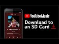 How to download songs to an SD card with YouTube Music