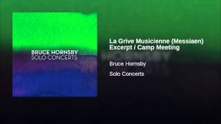 La Grive Musicienne (Messiaen) Excerpt / Camp Meeting