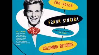 Video thumbnail of "First Track / First Album Frank Sinatra  You go to my head"