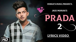 PRADA-2 Jass Manak  (Lyrics Video) New Punjabi Son