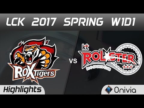 ROX vs KT Highlights Game 1 LCK Spring 2017 W1D1 ROX Tigers vs KT Rolster