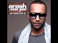Arash Ft. Sean Paul - She Makes Me Go (Radio edit ...