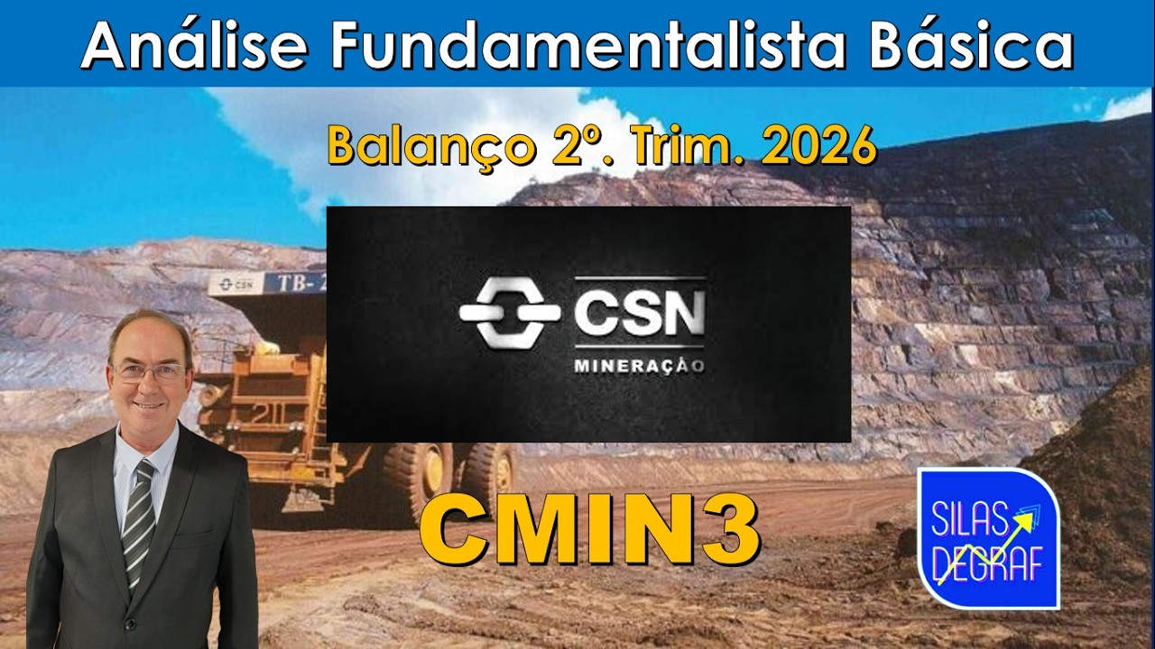 CMIN3 - CSN MINERAÇÃO S/A. ANÁLISE FUNDAMENTALISTA BÁSICA. PROF. SILAS DEGRAF.2o. TRIM. 2026