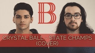 Crystal Ball - State Champs (Cover)