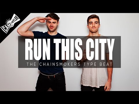 Chainsmokers Type Beat With Hook - Run This City (Prod. By Cam Taylor) - Free Download