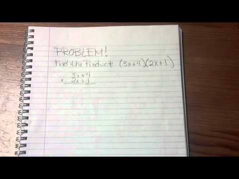 Multiplying Polynomials:  Vertical Method