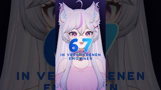 67 IN VERSCHIEDENEN EMOTIONEN 😭 #vtuber #memes #67 #trending #anime