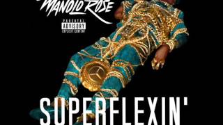 Manolo Rose Ft. French Montana- Super Flexin&#39; [Instrumental]