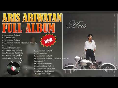 Aris Ariwatan Full Album | Aris Ariwatan Kumpulan Lagu Hits Top Kenangan | Aris Ariwatan Best Song
