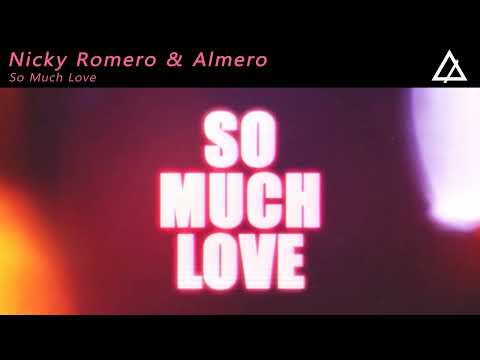 Nicky Romero & Almero - So Much Love (Extended Mix)