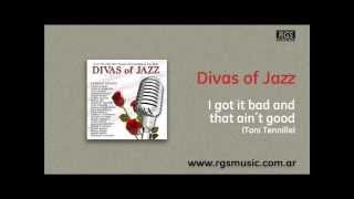 Divas of Jazz - I got it bad and that ain´t good