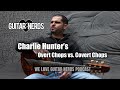 We Love Guitar Nerds - Charlie Hunter's Overt Chops vs. Covert Chops