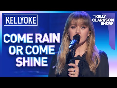 Kelly Clarkson Covers 'Come Rain or Come Shine' | Kellyoke