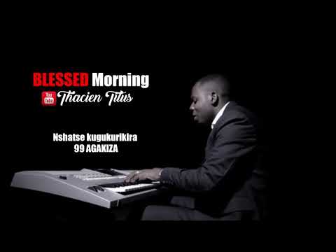Blessed Morning EP 18  [ Nshatse kugukurikira] Official Video 2020 With Thacien Titus